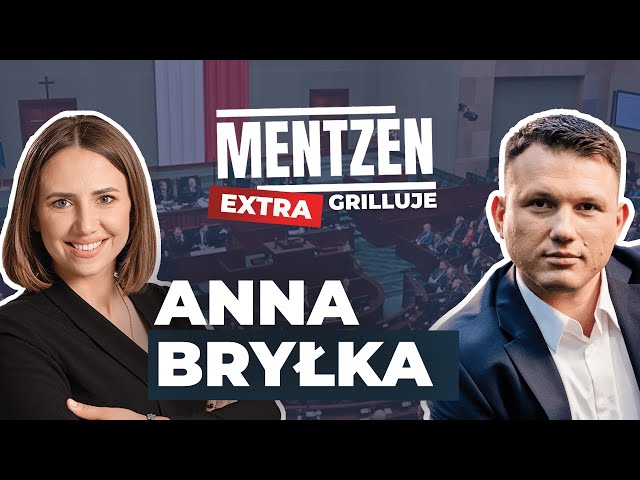 MENTZEN GRILLUJE EXTRA #1:  Anna Bryłka