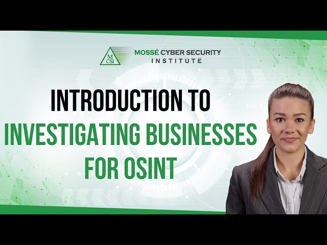Introduction to Investigating Businesses for OSINT