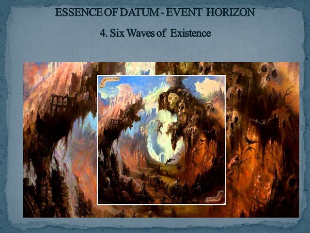 Essence of Datum - Six Waves of Existence
