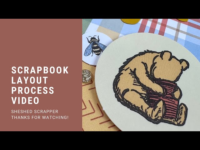 Two Page Scrapbook Layout Process Video//Winnie the Pooh//Echo Park