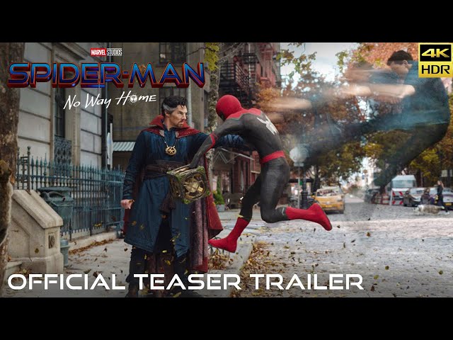 SPIDER MAN NO WAY HOME Teaser + Trailer | 4K UHD + HDR | 60 FPS