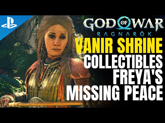 Vanir Shrine all Collectibles - Favour Freya's Missing Peace Walkthrough | God of War Ragnarok