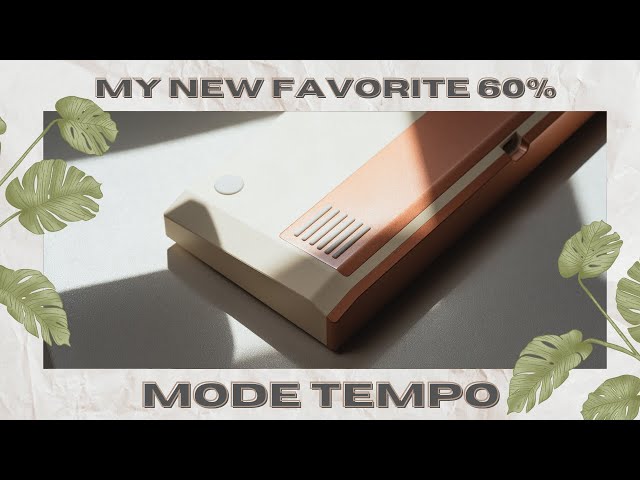 The Mode Tempo is the Holy Grail of 60% Keyboards