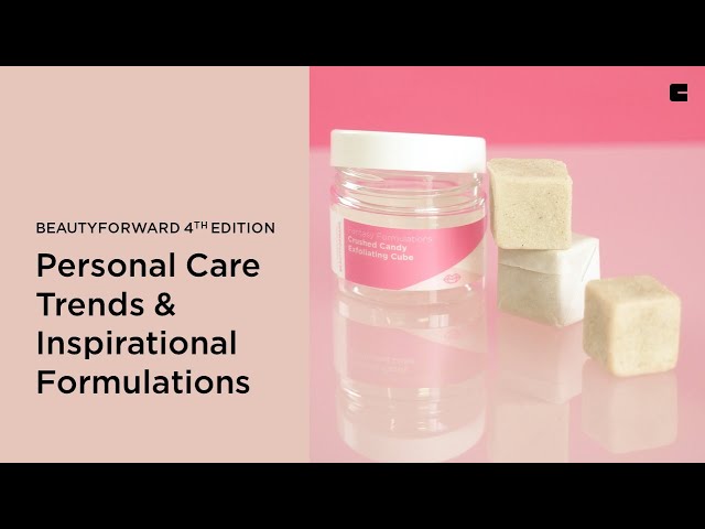 BeautyForward® 4th edition | Personal Care Trends | Inspirational Formulations