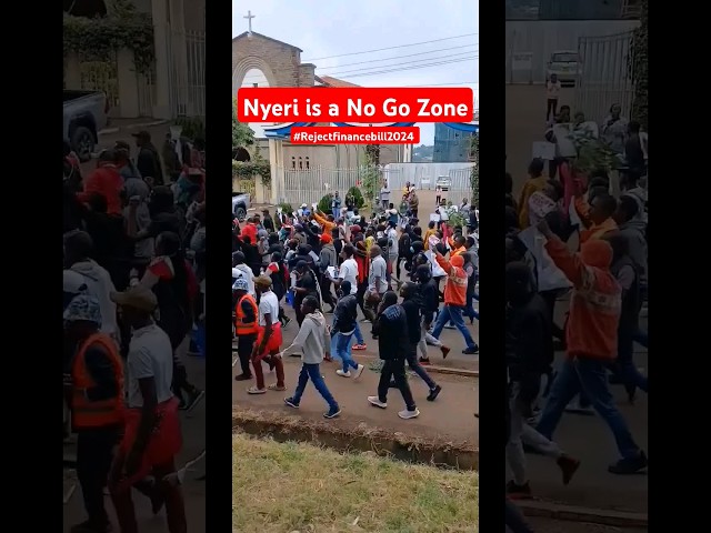 Nyeri is a No Go Zone 😱 #rejectfinancebill2024
