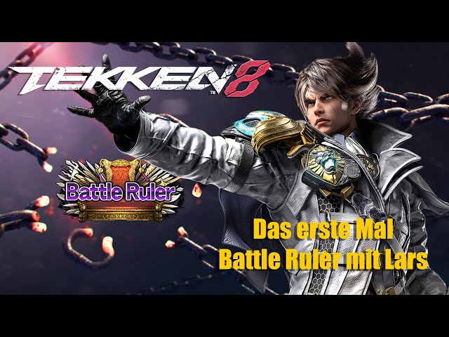 Das erste Mal Battle Ruler mit Lars - Tekken 8 Ranking Multiplayer Deutsch