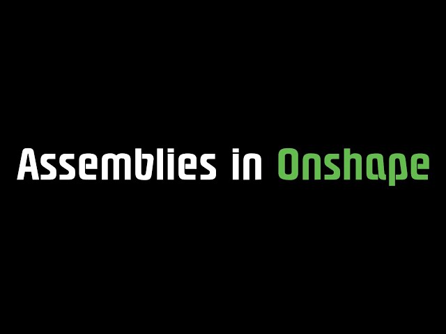 Assemblies in Onshape - [English Dub]