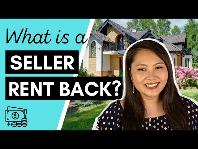 What is a Seller Rent Back? Rent back agreements EXPLAINED