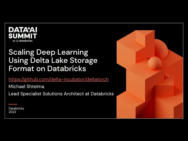 Scaling Deep Learning Using Delta Lake Storage Format on Databricks