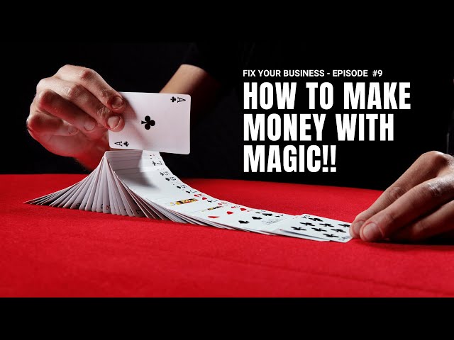How to Make Money With Magic - The Business Magician (2020) - Episode 9