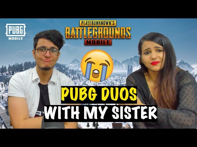 Playing PUBG Mobile with My Sister **Really Stressful**