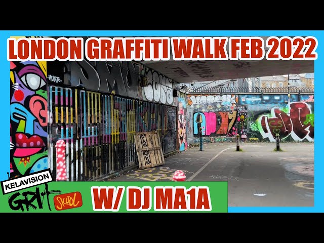 LONDON GRAFFITI WALK TOUR DJ MIX , W/DJ MA1A, EAST & SOUTH LDN, FEB 2022.
