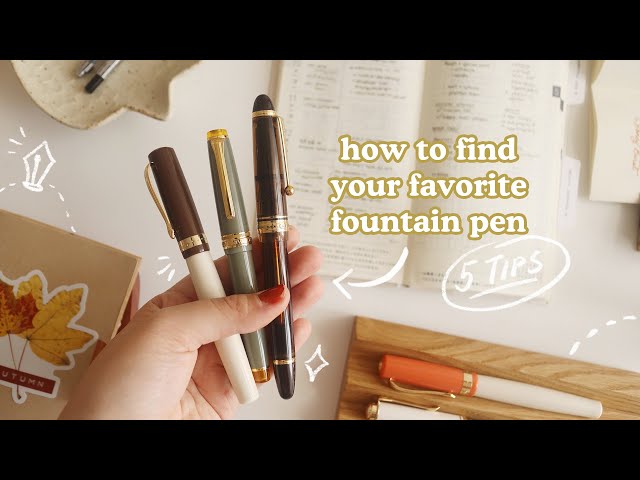 How to Find Your Favorite Fountain Pen (5 TIPS) | Abbey Sy
