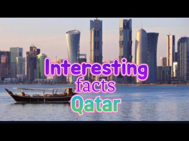 10 Interesting facts about Qatar