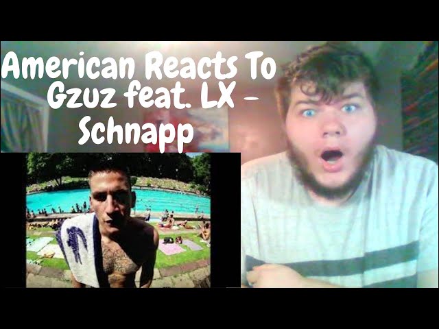 American Reacts To | Gzuz feat. LX - Schnapp | German Rap