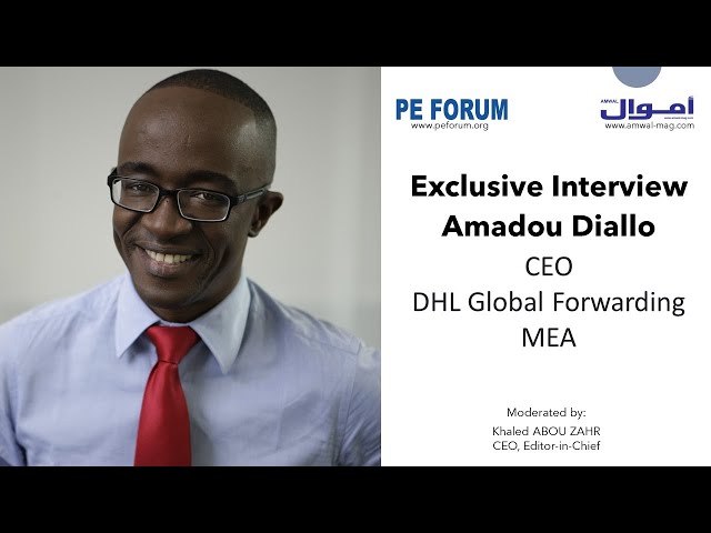 Amadou Diallo, CEO of DHL Global Forwarding MEA Interview
