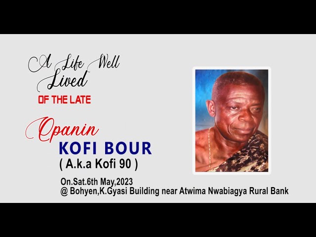 Nana Afia and Ama Bonsu Daddy's Funeral - Op. Kofi Bour P2