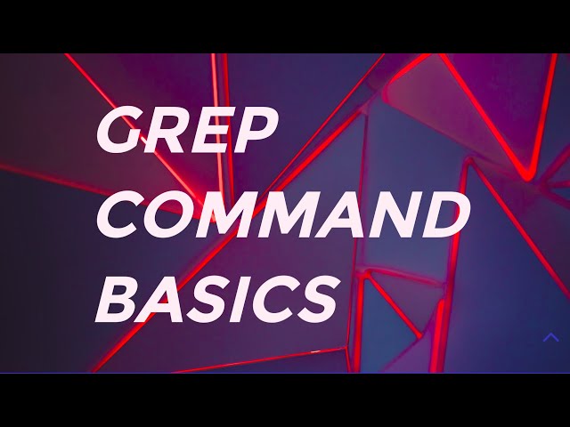 Grep Command linux : Tutorial for beginners