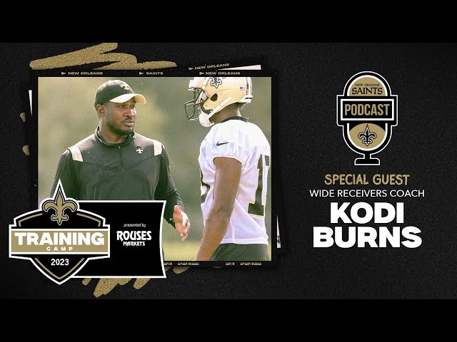 Saints WR Coach Kodi Burns talks Passing Game | New Orleans Saints Podcast 8/7/2023