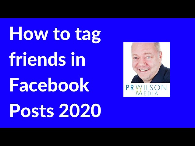 How to tag friends in facebook posts 2020