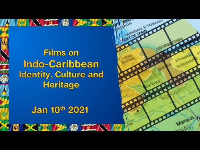 Edited Films on Indo-Caribbean identity, culture and heritage