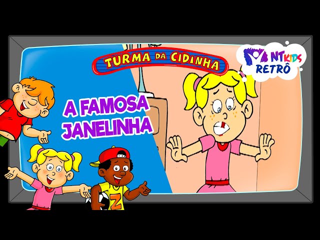 TURMA DA CIDINHA - A FAMOSA JANELINHA