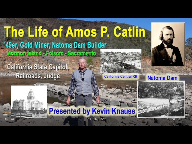 The Life of Amos Catlin 1849 - 1900: Mormon Island, Folsom, Sacramento