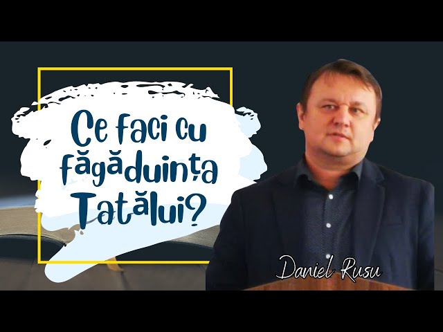 Daniel Rusu | LIVE | Ce faci cu făgăduința Tatălui?