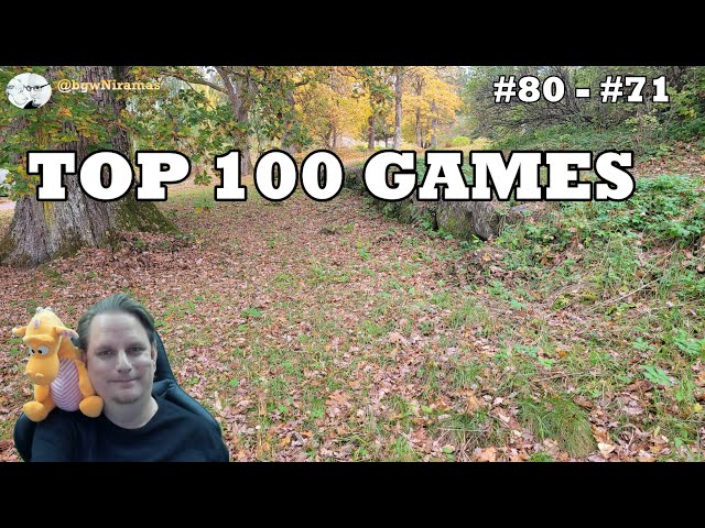 Top 100 Games: # 80 - # 71
