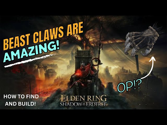 Elden Ring - Tear Through All Content With The Beast Claws! (How to Find and Build)