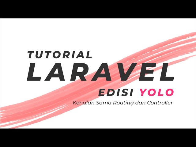 Laravel 02 Routing dan Controller Praktik