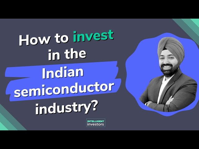 How to invest in the Indian semiconductor industry? | Top semiconductor stocks of India and US