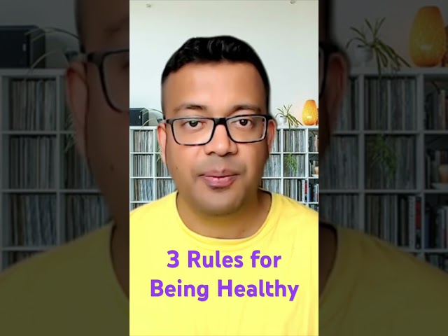 3 Rules for being Healthy & Young forever.