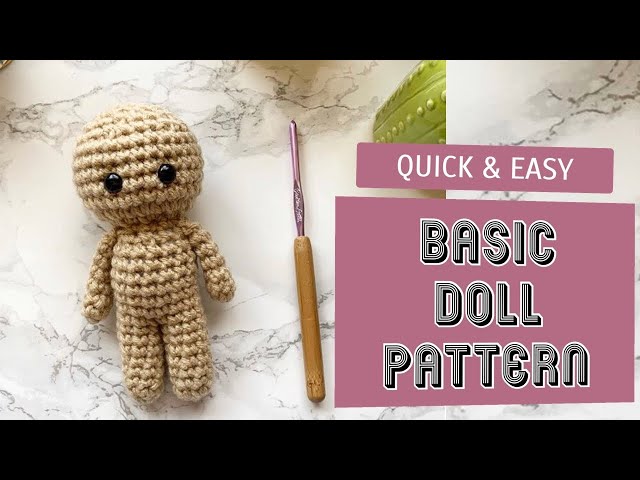 Quick and easy: Basic Crochet Doll Body -1 Hour Project