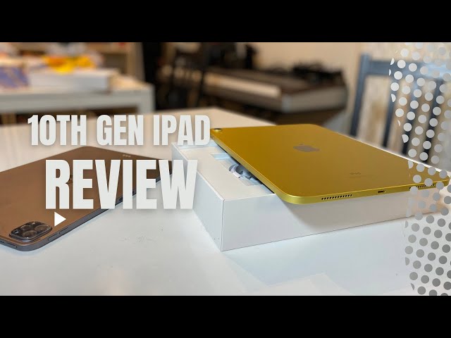 10th Generation ipad - Unboxing and Full Review