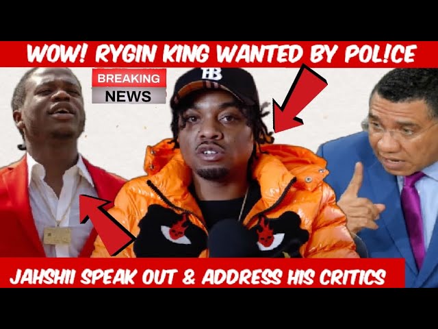 Omg! Rygin King In Serious Trouble With Pow Pow| Jahshii Blast His Critics| Andrew Holness