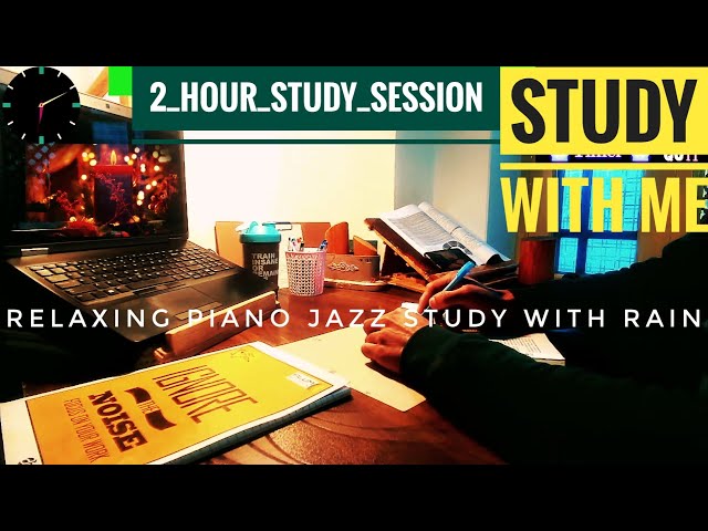 Relaxing Jazz study music with rain | 02 hour study musik | Study with Zaman @ZamanFyziks.Official