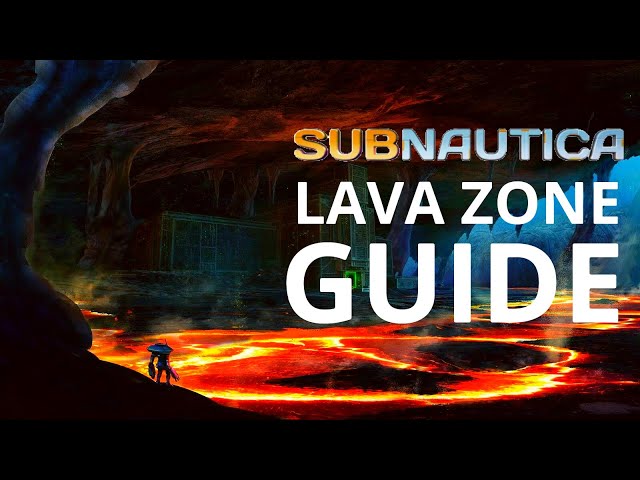 Subnautica Lava Zone Complete Walkthrough (spoiler free)