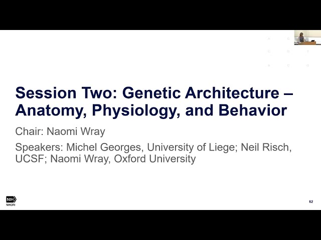 Advances in the Genetic Architecture of Complex Human Traits - Day 1 Session 2 and Panel Discussion