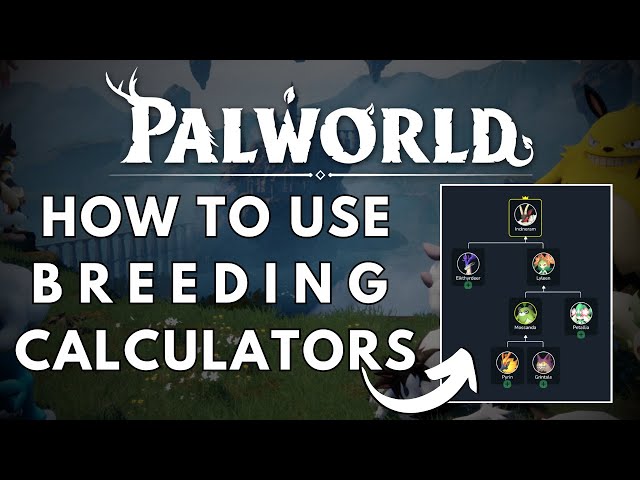 How to USE BREEDING CALCULATORS on PALWORLD! (palworld.gg)