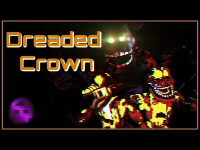 Curse of Dreadbear (FNAF song) - Dreaded Crown ~ DHeusta
