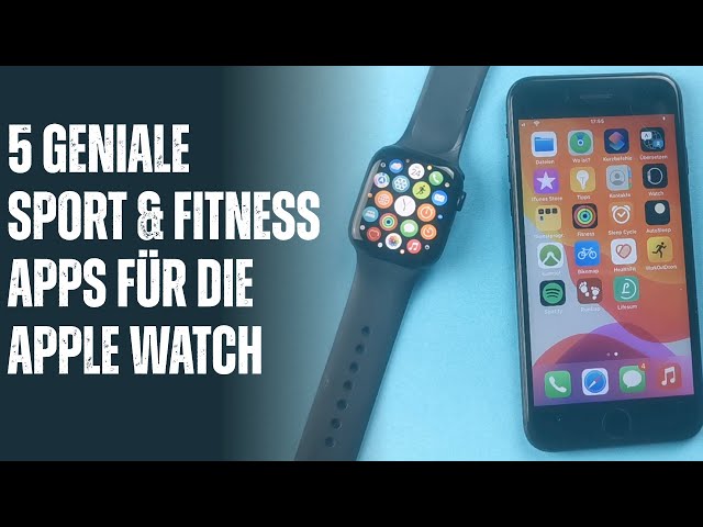 5 Geniale Sport & Fitness Apps für die Apple Watch!