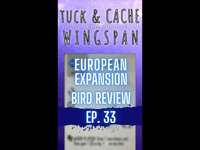 Wingspan: European Expansion | Bird review Ep. 33 #Shorts