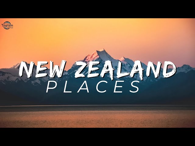Top 5 Beautiful And Best Places To Visit In New Zealand In 2024!