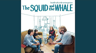 The Squid and the Whale Soundtrack