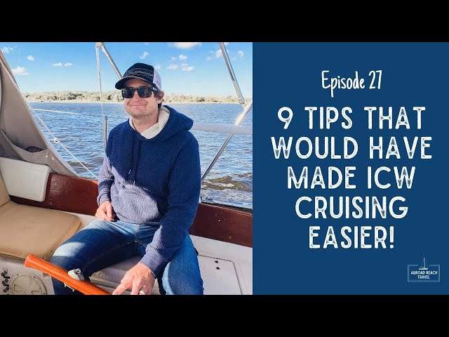 Things We Wish We Knew Before Cruising the Intracoastal Waterway | Episode 27 Sailing Ecola