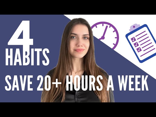 4 ONE-MINUTE Habits | Save 20+ Hours a Week  | Time Management For Busy People