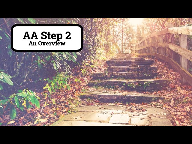 Step Two of Alcoholics Anonymous | An Overview of AA Step 2