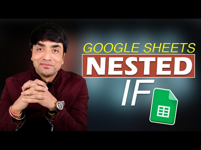 Google Sheets Nested IF Function for Beginners | Google Sheets Step by Step Tutorial