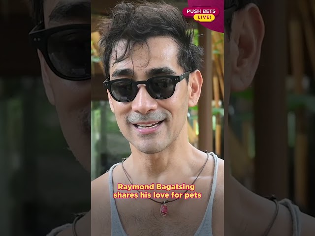 #PUSHBetsLive: Raymond Bagatsing shares his love for pets